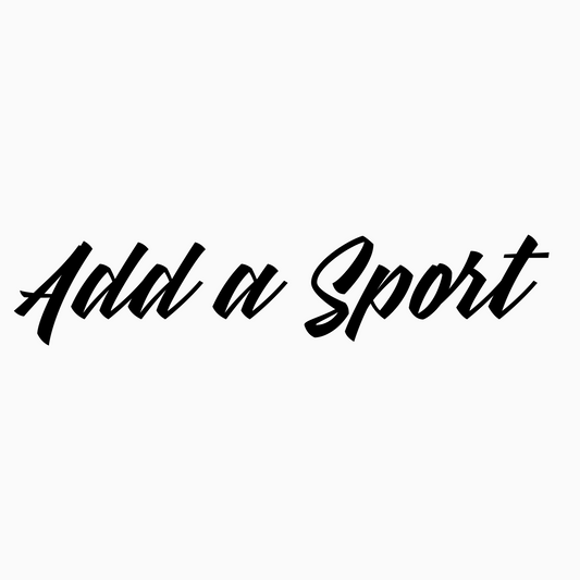 Add A Sport - Hyder Handcrafted